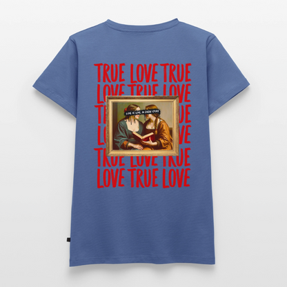 love.is.love.women.frauen.shirt - Taubenblau