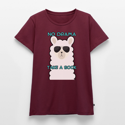 no-drama-frauen-shirt - Burgunderrot
